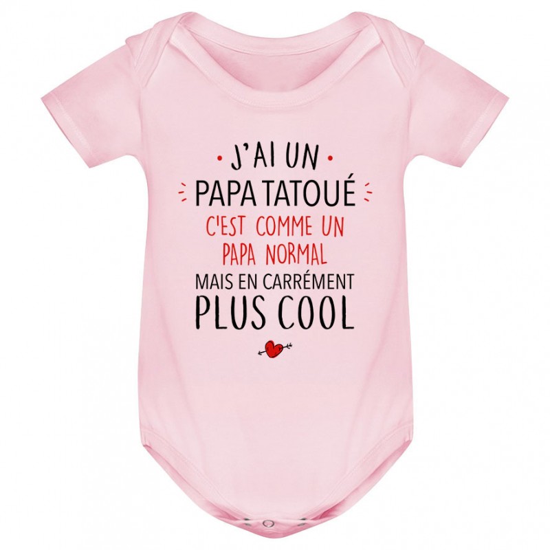 Body bébé J'ai un papa tatoué