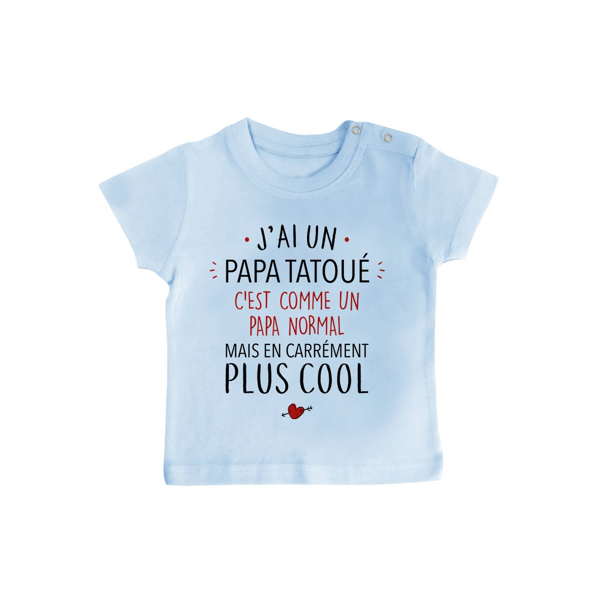 T-Shirt bébé J'ai un papa tatoué