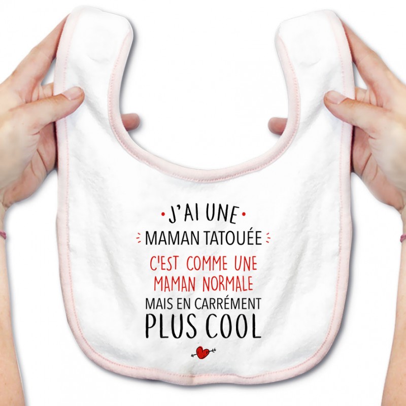 Bavoir bébé J'ai une maman tatouée Bavoir bébé J'ai une maman tatouée