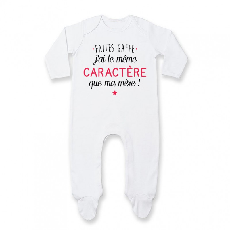 Pyjama bébé Faites gaffe j'ai le même caractère que ma mère