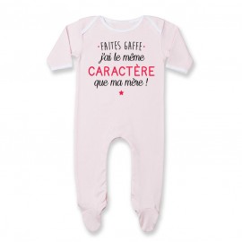 Pyjama bébé Faites gaffe j'ai le même caractère que ma mère