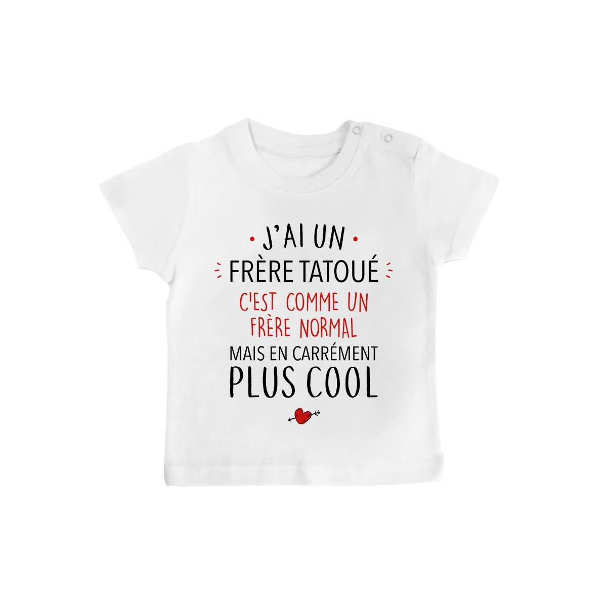 T-Shirt bébé J'ai un frère tatoué