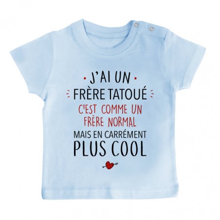 T-Shirt bébé J'ai un frère tatoué