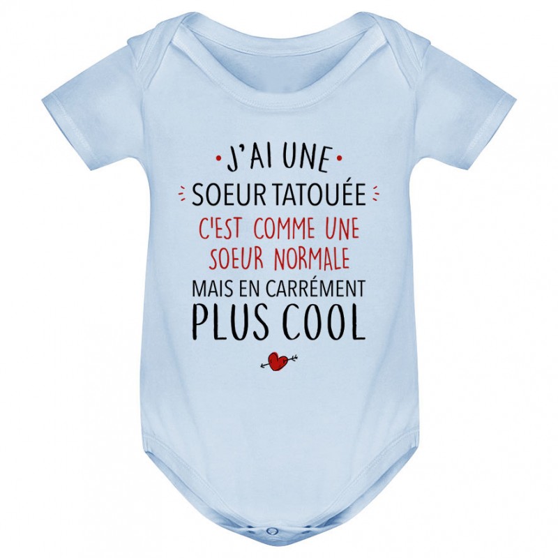 Body bébé J'ai une soeur tatouée Body bébé J'ai une soeur tatouée
