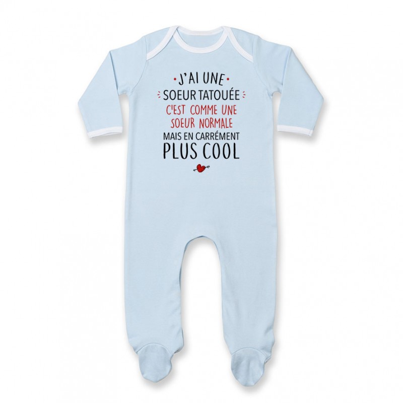 Pyjama bébé J'ai une soeur tatouée Pyjama bébé J'ai une soeur tatouée