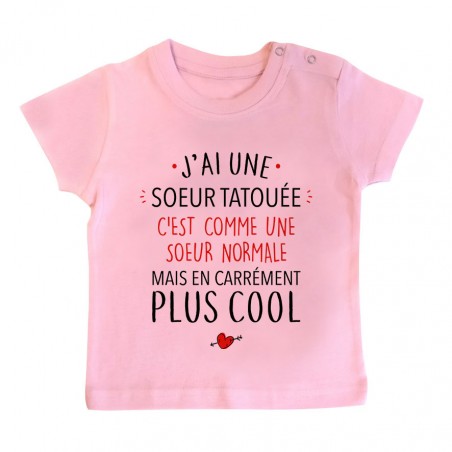 T-Shirt bébé J'ai une soeur tatouée