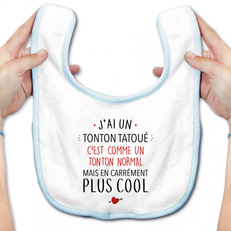 Bavoir bébé J'ai un tonton tatoué Bavoir bébé J'ai un tonton tatoué