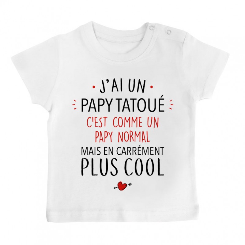 T-Shirt bébé J'ai un papy tatoué T-Shirt bébé J'ai un papy tatoué