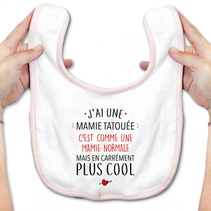 Bavoir bébé J'ai une mamie tatouée Bavoir bébé J'ai une mamie tatouée