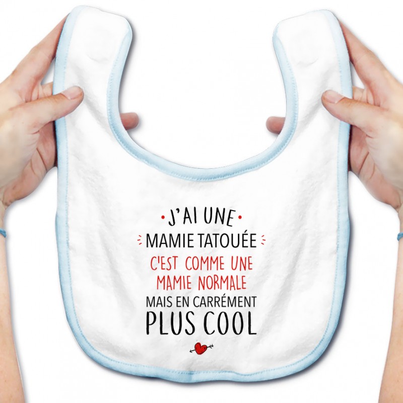 Bavoir bébé J'ai une mamie tatouée Bavoir bébé J'ai une mamie tatouée