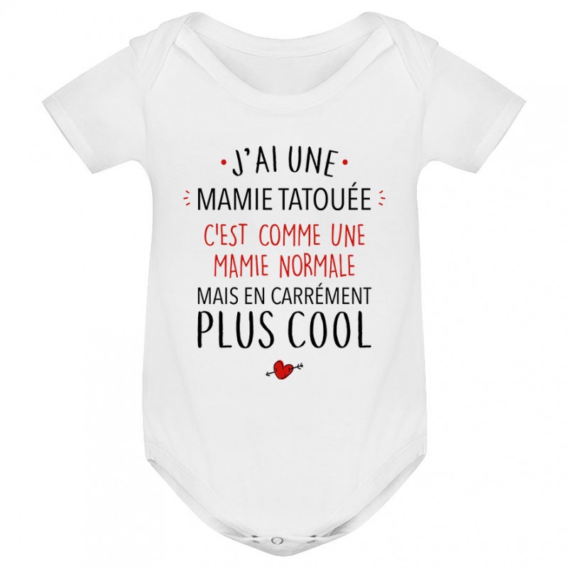 Body bébé J'ai une mamie tatouée Body bébé J'ai une mamie tatouée