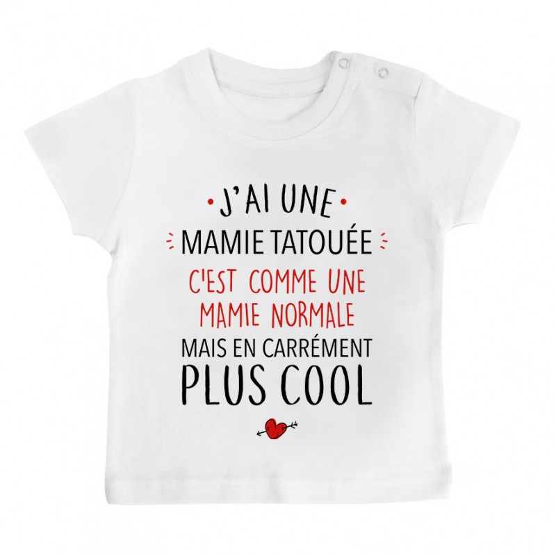 T-Shirt bébé J'ai une mamie tatouée T-Shirt bébé J'ai une mamie tatouée
