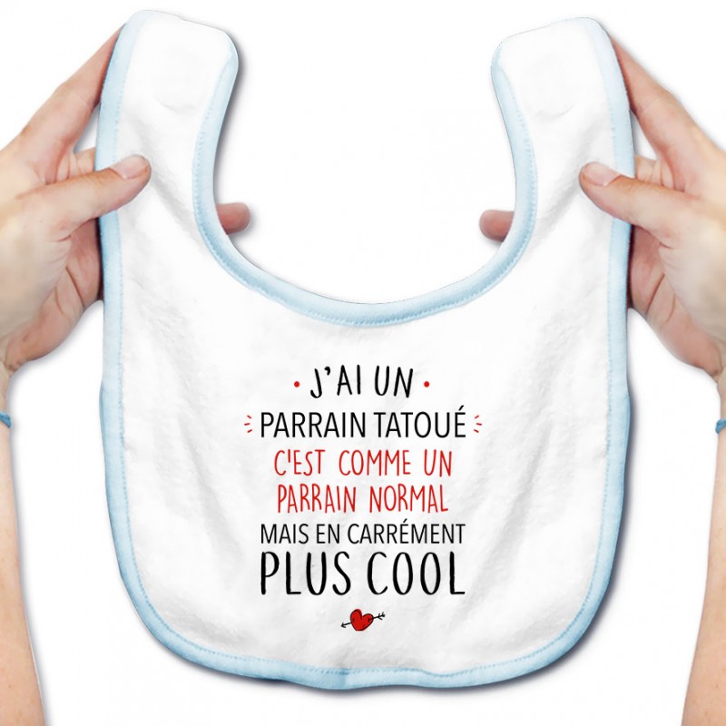 Bavoir bébé J'ai un parrain tatoué Bavoir bébé J'ai un parrain tatoué