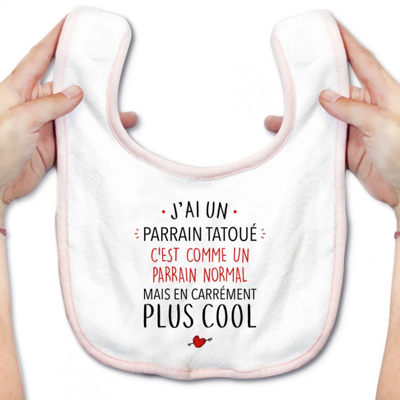 Bavoir bébé J'ai un parrain tatoué Bavoir bébé J'ai un parrain tatoué