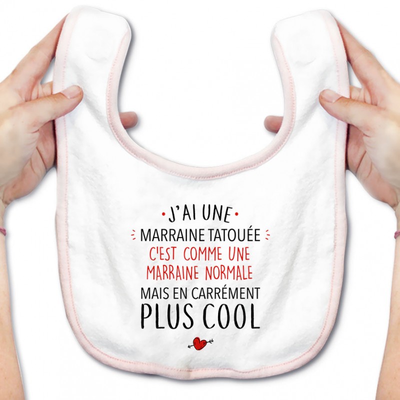 Bavoir bébé J'ai une marraine tatouée Bavoir bébé J'ai une marraine tatouée