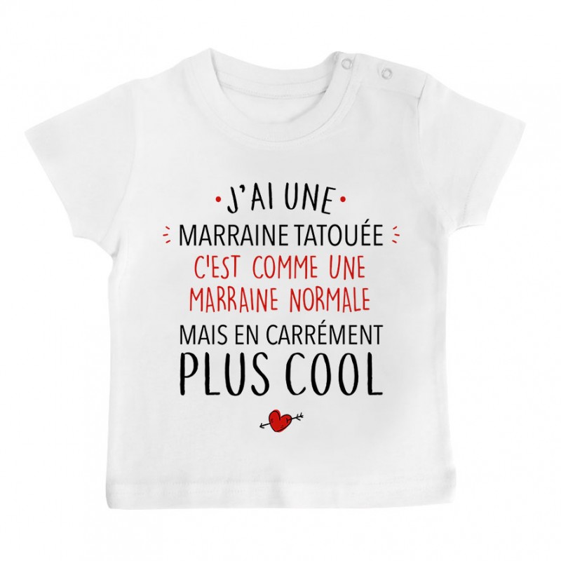 T-Shirt bébé J'ai une marraine tatouée T-Shirt bébé J'ai une marraine tatouée