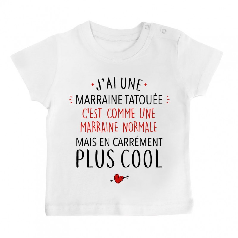 T-Shirt bébé J'ai une marraine tatouée