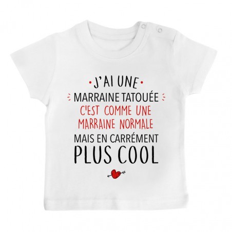 T-Shirt bébé J'ai une marraine tatouée
