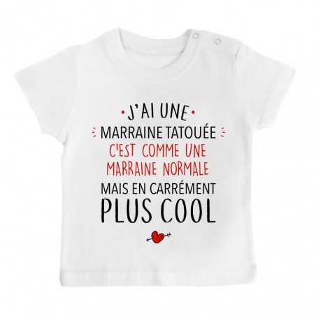 T-Shirt bébé J'ai une marraine tatouée