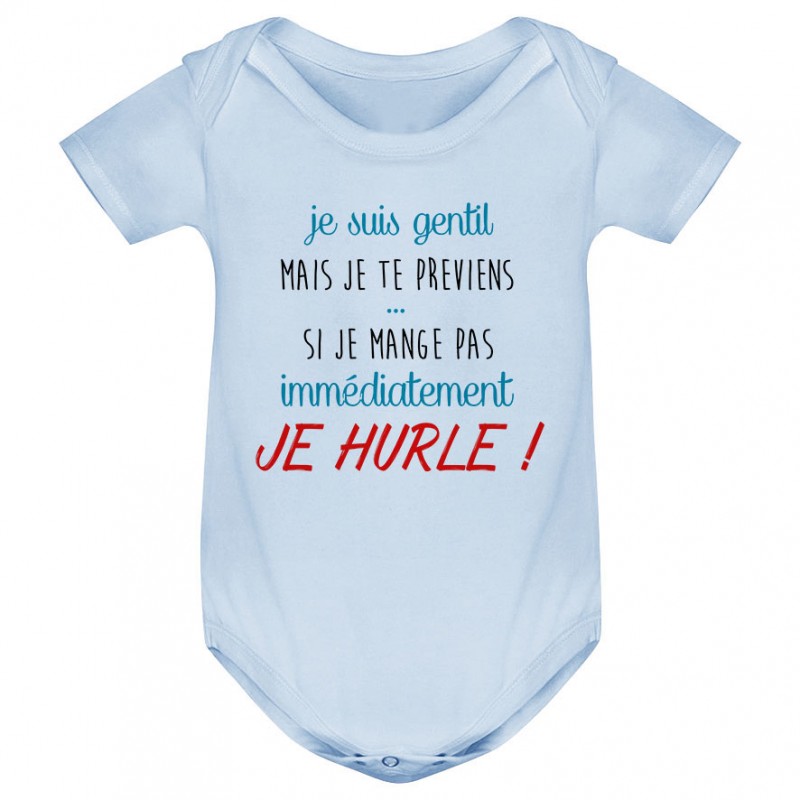 Body bébé Je suis gentil mais je HURLE Body bébé Je suis gentil mais je HURLE