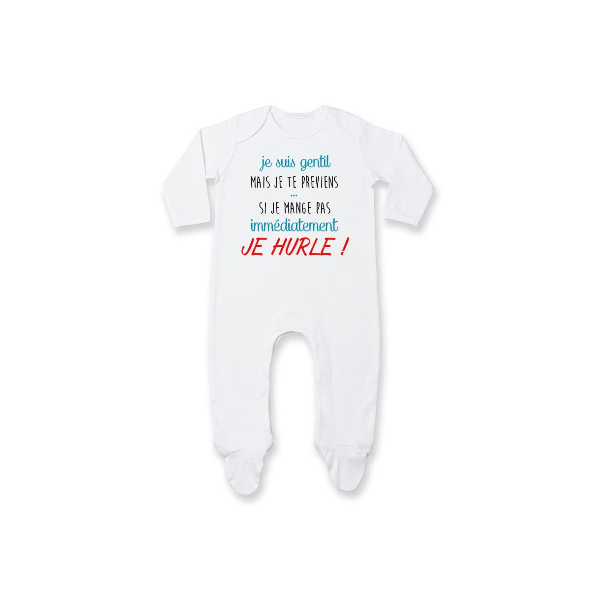 Pyjama bébé Je suis gentil mais je HURLE