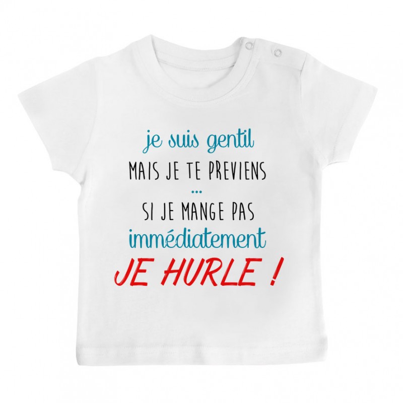 T-Shirt bébé Je suis gentil mais je HURLE T-Shirt bébé Je suis gentil mais je HURLE