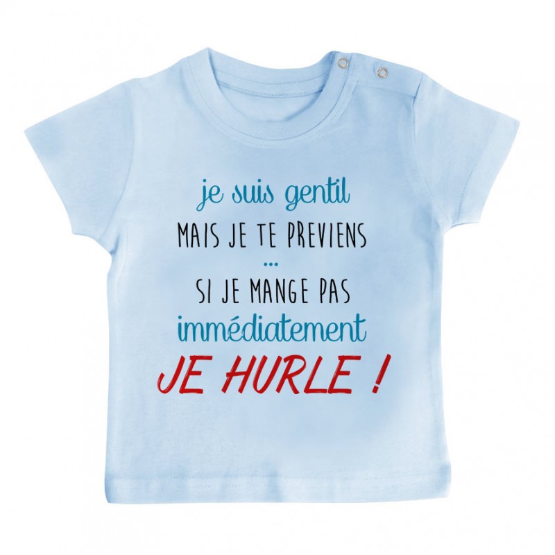 T-Shirt bébé Je suis gentil mais je HURLE T-Shirt bébé Je suis gentil mais je HURLE