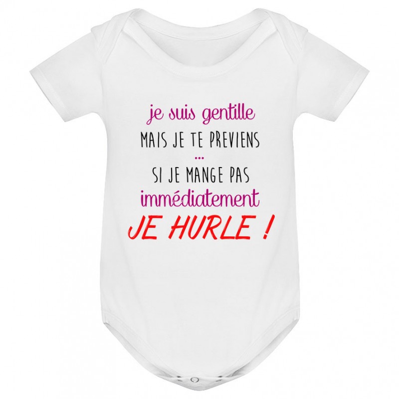 Body bébé Je suis gentille mais je HURLE Body bébé Je suis gentille mais je HURLE