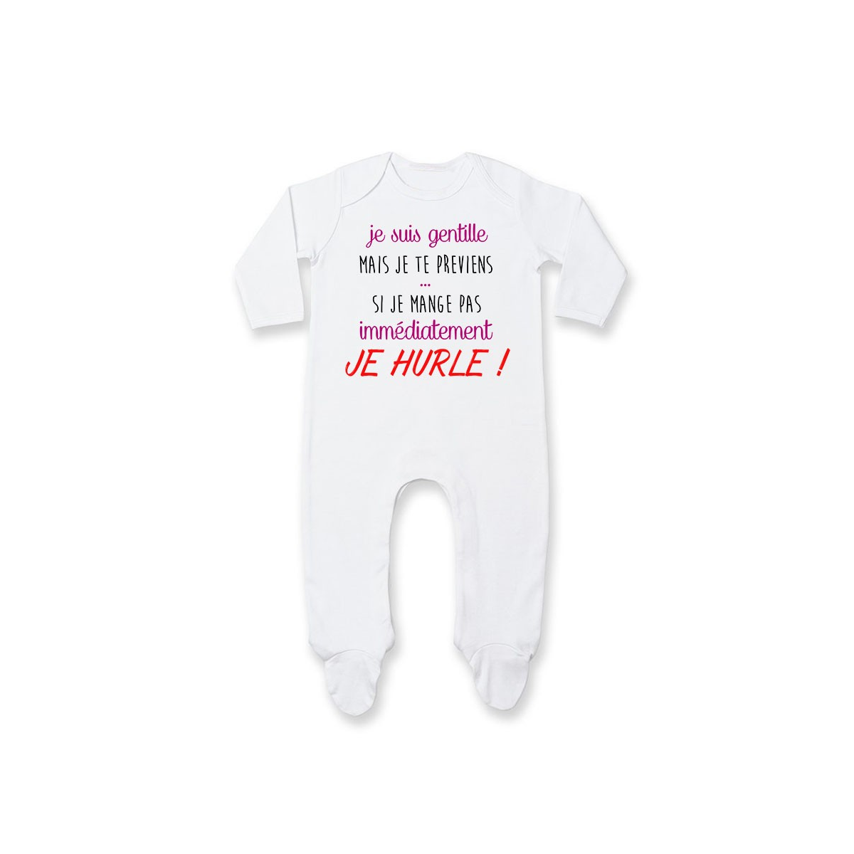 Pyjama bébé Je suis gentille mais je HURLE