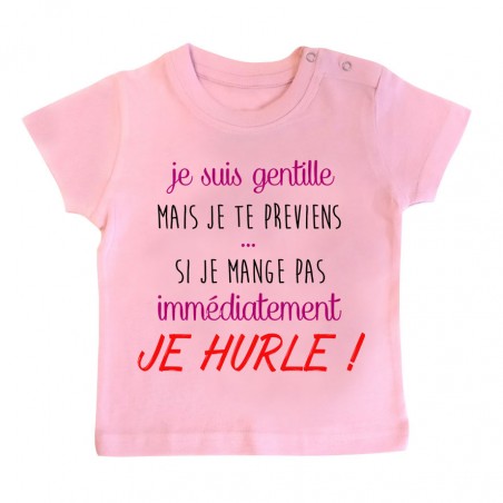 T-Shirt bébé Je suis gentille mais je HURLE