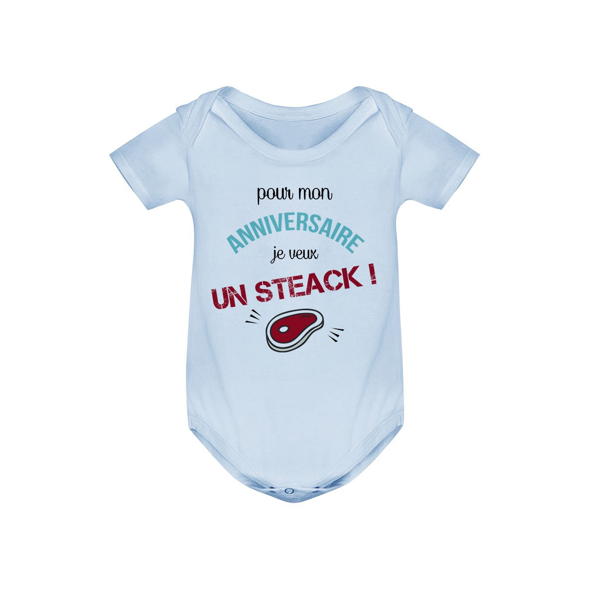 Body bébé Je veux un STEACK