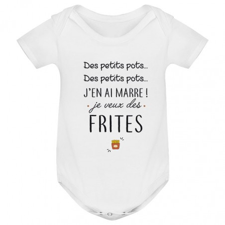 Body bébé J'en ai marre je veux des frites