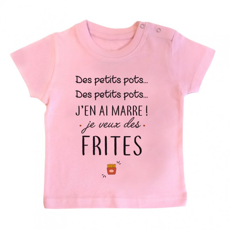 T-Shirt bébé J'en ai marre je veux des frites