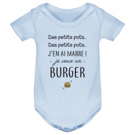 Body bébé J'en ai marre je veux un burger