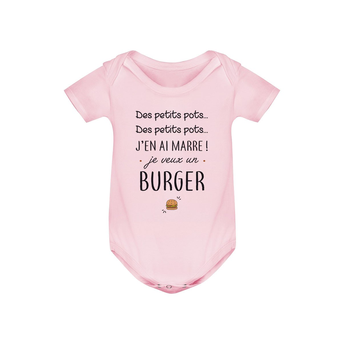 Body bébé J'en ai marre je veux un burger