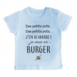 T-Shirt bébé J'en ai marre je veux un burger