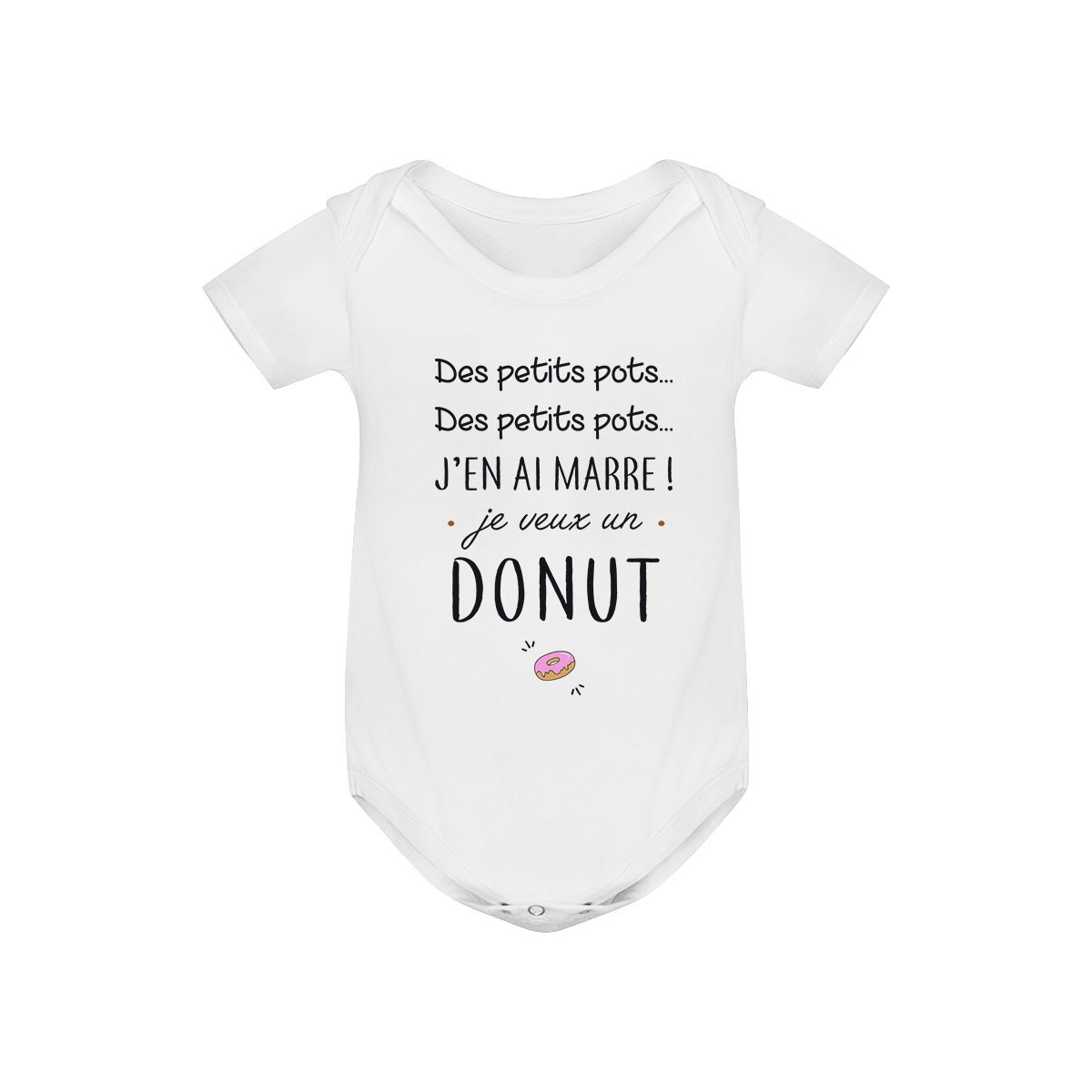 Body bébé J'en ai marre je veux un donut