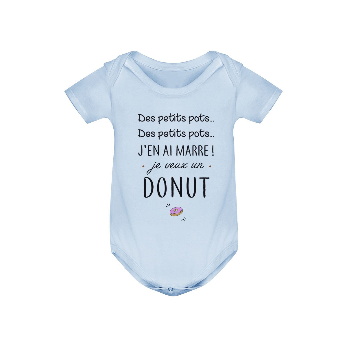 Body bébé J'en ai marre je veux un donut