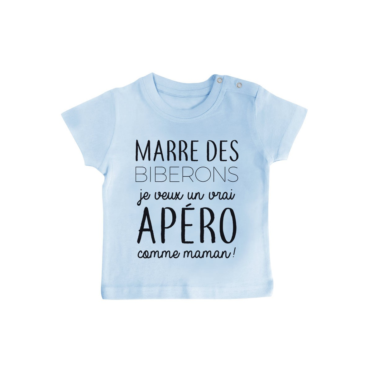 T-Shirt bébé Je veux un vrai apéro comme maman