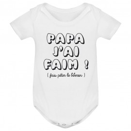 Body bébé Papa j'ai faim