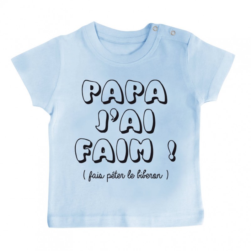 T-Shirt bébé Papa j'ai faim