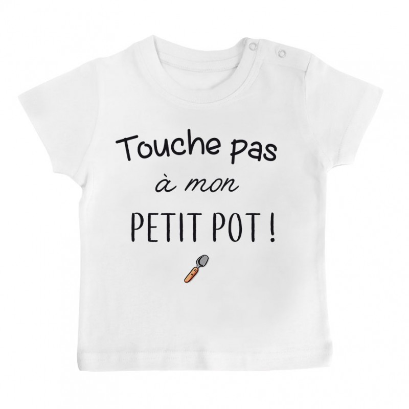 T-Shirt bébé Touche pas à mon petit pot T-Shirt bébé Touche pas à mon petit pot