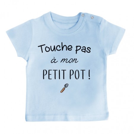 T-Shirt bébé Touche pas à mon petit pot