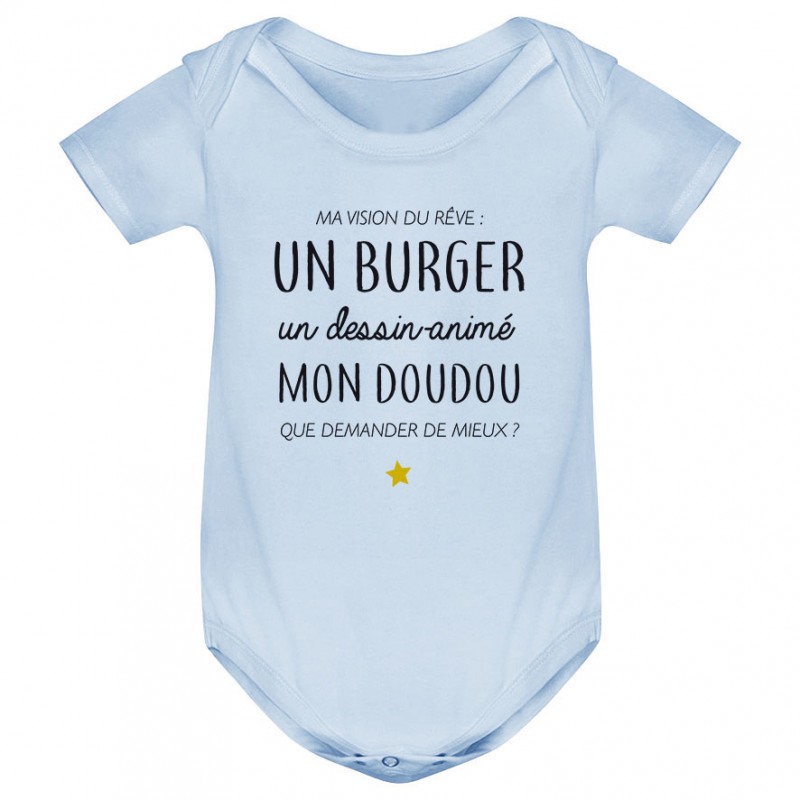 Body bébé Ma vision du rêve ( burger )