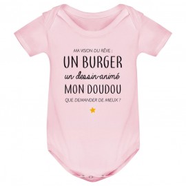 Body bébé Ma vision du rêve ( burger )