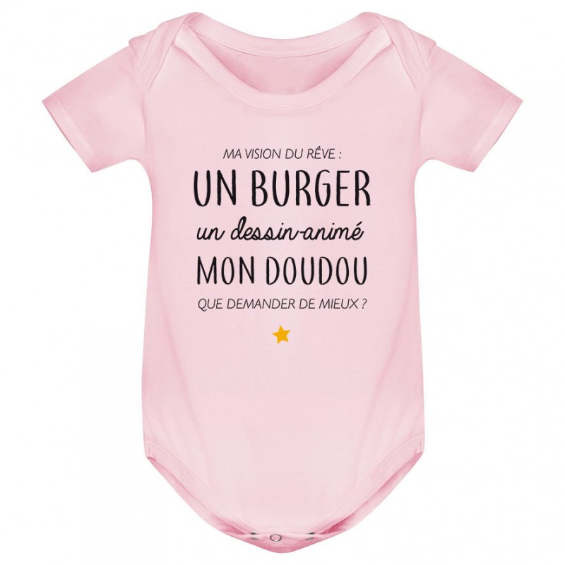 Body bébé Ma vision du rêve ( burger ) Body bébé Ma vision du rêve ( burger )