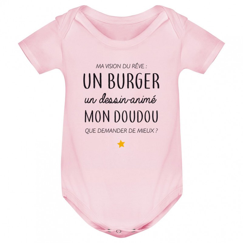 Body bébé Ma vision du rêve ( burger )