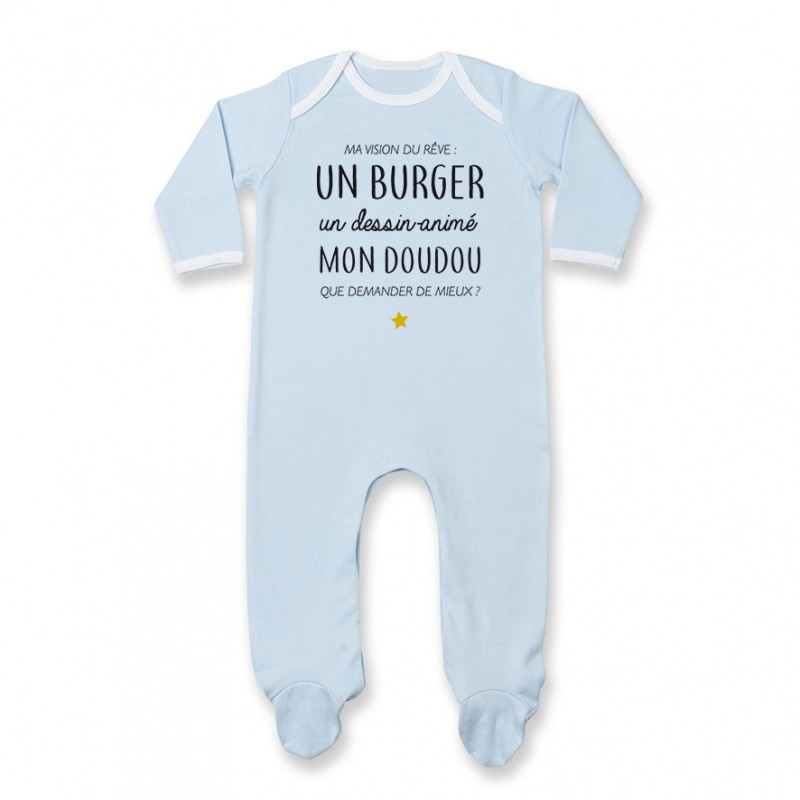 Pyjama bébé Ma vision du rêve ( burger )