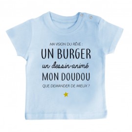 T-Shirt bébé Ma vision du rêve ( burger )