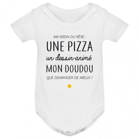 Body bébé Ma vision du rêve ( pizza )